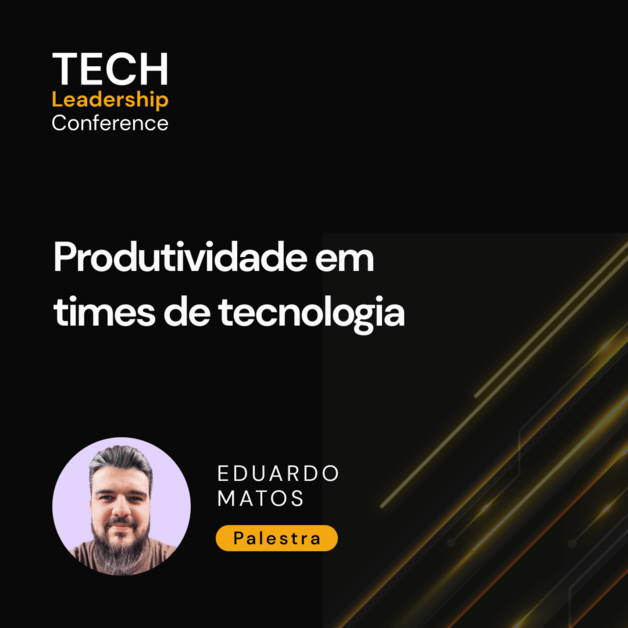Produtividade em times de tecnologia