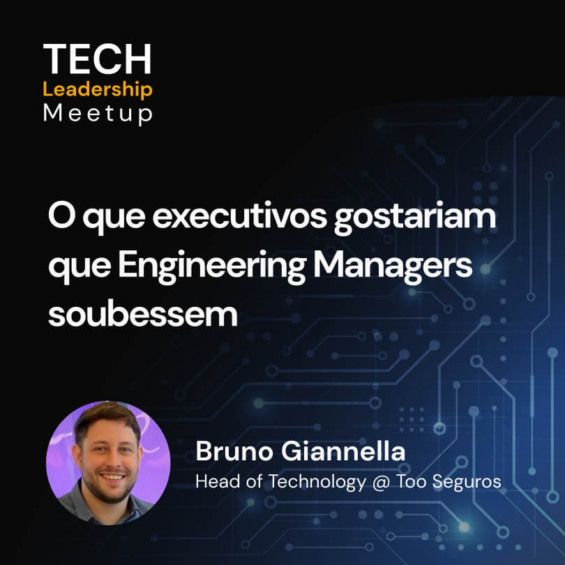 O que executivos gostariam que Engineering Managers soubessem